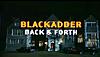 Blackadder_Back_&_Forth.jpg